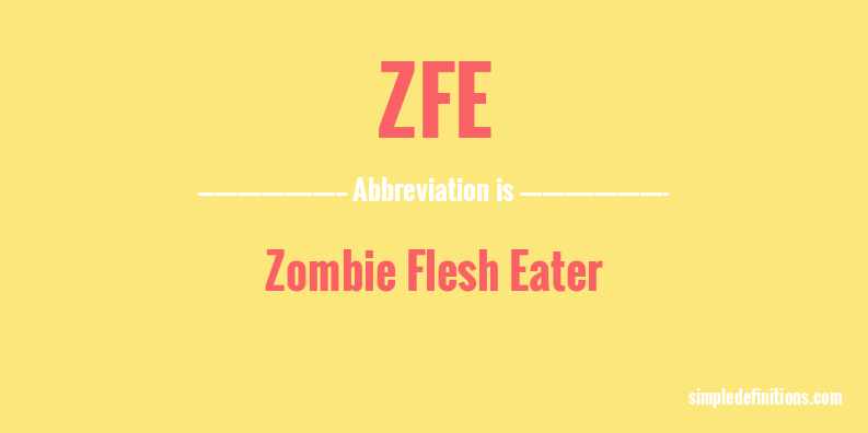 zfe-abbreviation